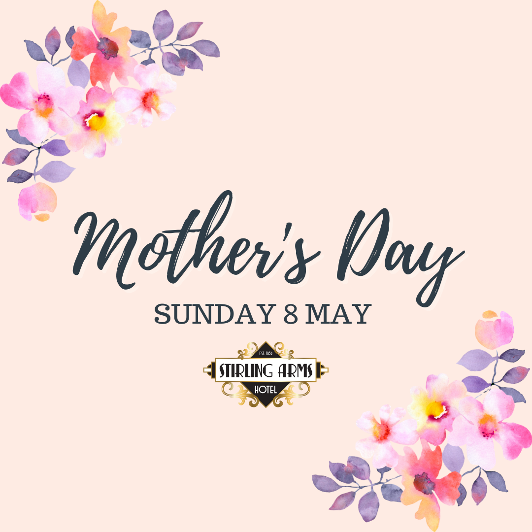 Mother's Day 2022 - Stirling Arms Hotel