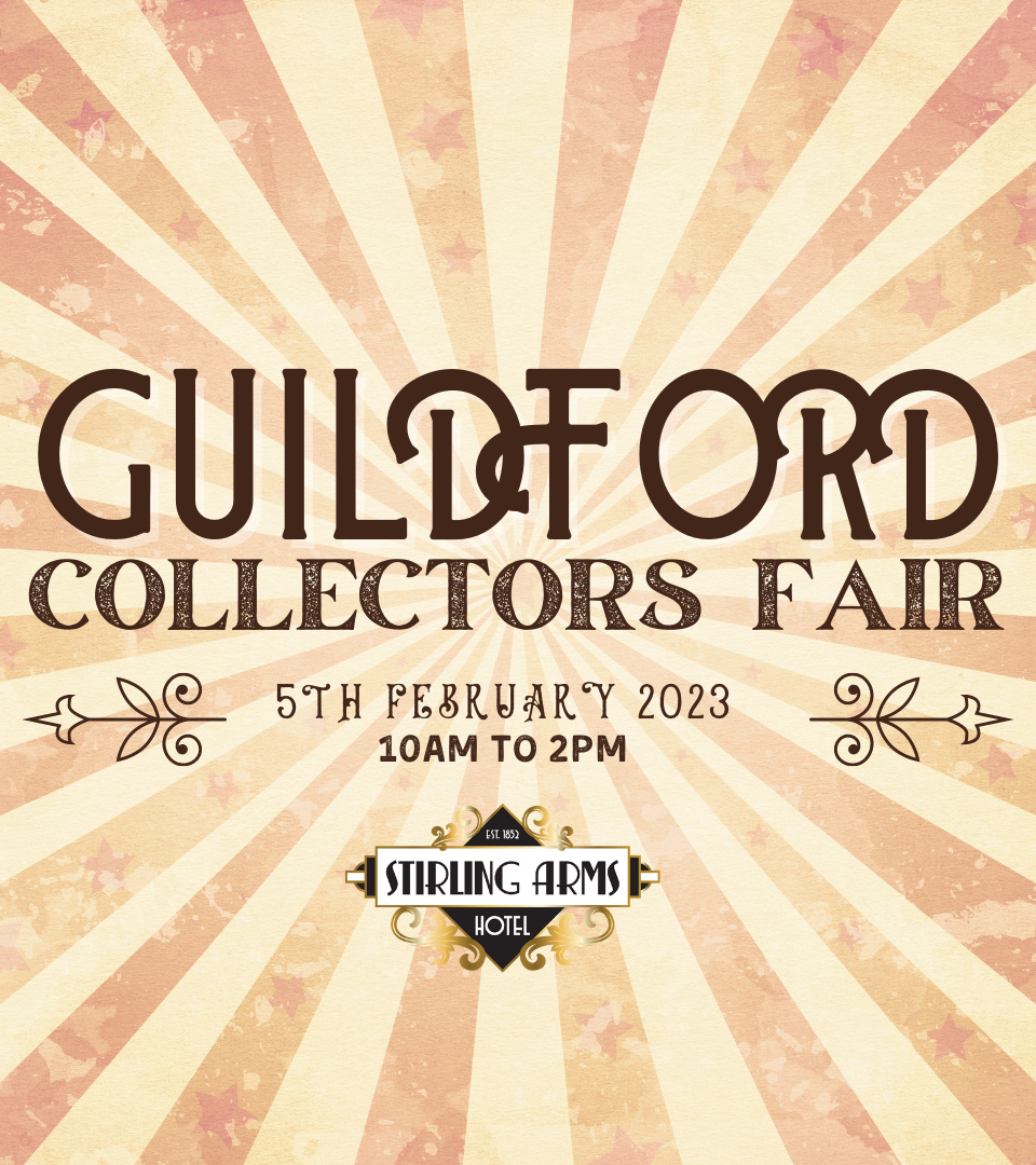 Guildford Collectors Fair Free Entry Stirling Arms Hotel